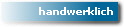 handwerklich